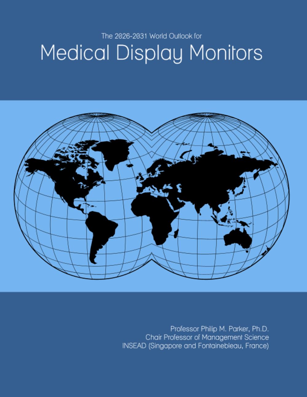 The 2026-2031 World Outlook for Medical Display Monitors