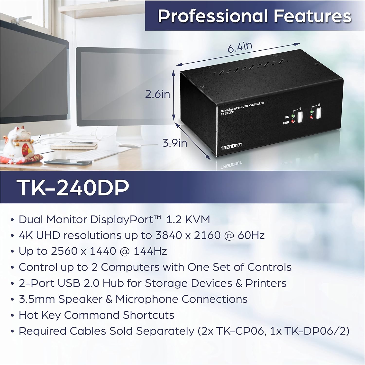 TRENDnet 2-Port 4K Dual Monitor DisplayPort KVM Switch with Audio, TK-240DP, 2560 x 1440 @ 144Hz, 2-Port USB 2.0 Hub, Connect Two Monitors, NDAA + TAA Compliant, Black